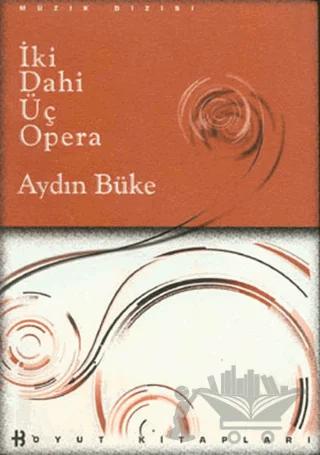İki Dahi Üç Opera