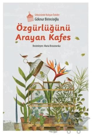 Özgürlüğünü Arayan Kafes