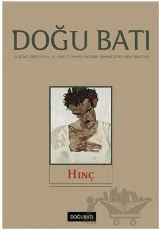 Doğu Batı Düşünce Dergisi Yıl: 19 Sayı: 77 - Hınç