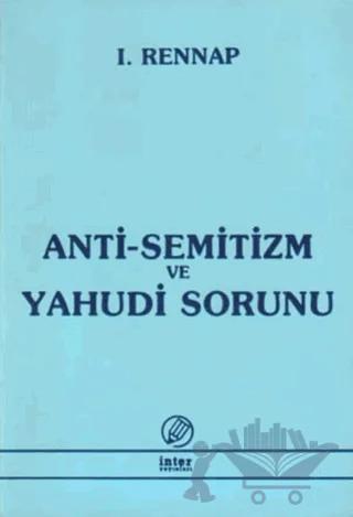 Anti-Semitizm ve Yahudi Sorunu