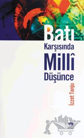 Batı Karşısında Milli Düşünce