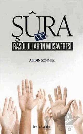 Şura ve Rasulullah’ın Müşaveresi