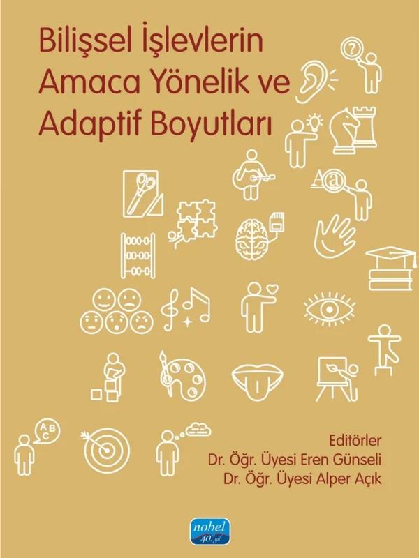 Bilişsel İşlevlerin Amaca Yönelik ve Adaptif Boyutları