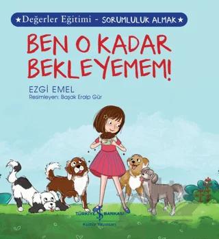 Ben O Kadar Bekleyemem !