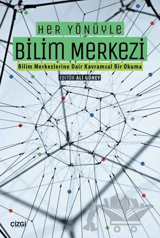 Her Yönüyle Bilim Merkezi