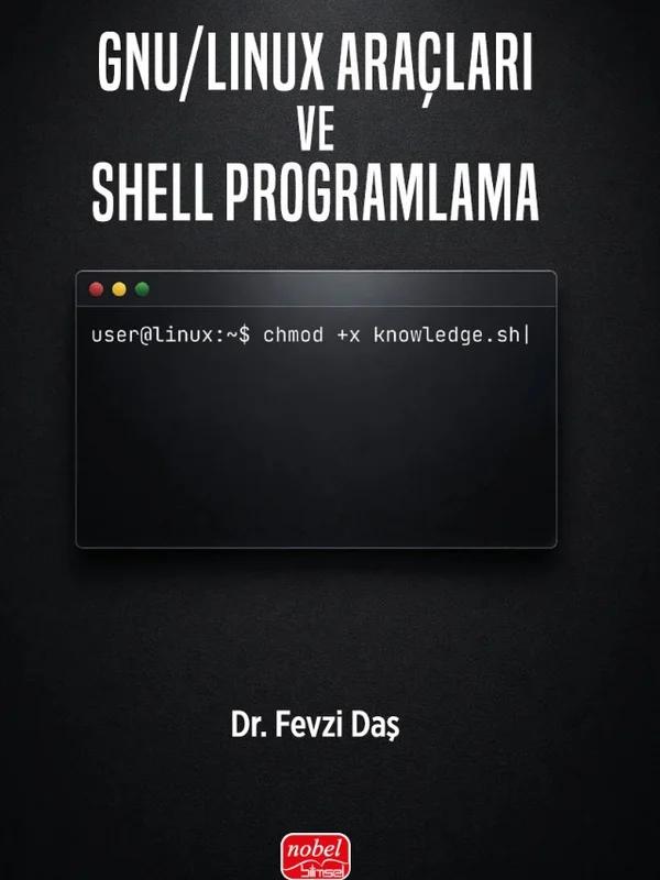 GNU/Linux Araçları ve Shell Programlama