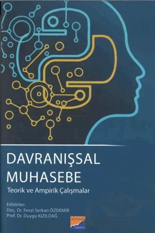 Davranışsal Muhasebe - Teorik ve Ampirik Çalışmalar