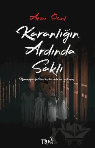 Karanlığın Ardında Saklı