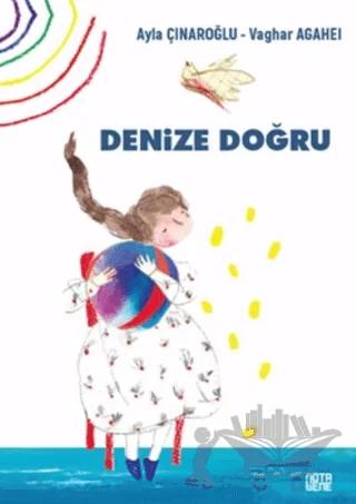 Denize Doğru – Ayla Çınaroğlu – Nota Bene Yayınları kitap kapağı