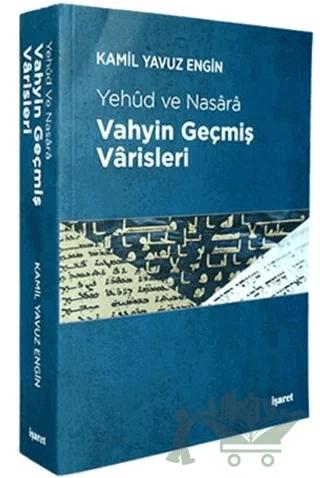 Vahyin Geçmiş Varisleri