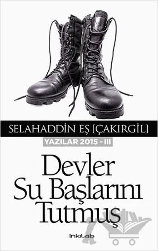 Devler Su Başlarını Tutmuş