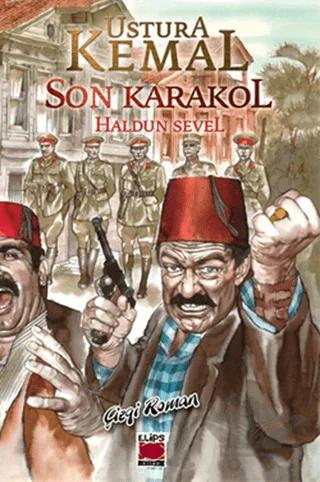 Ustura Kemal - Son Karakol