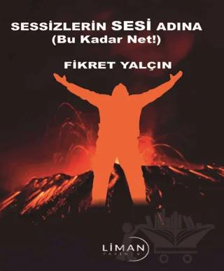 Sessizlerin Sesi Adına (Bu Kadar Net!)