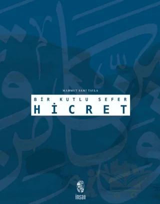 Bir Kutlu Sefer Hicret