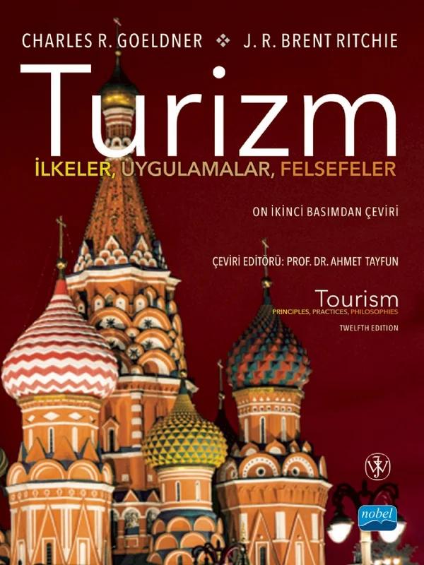 TURİZM İlkeler, Uygulamalar, Felsefeler / TOURISM Principles, Practices, Philosophies