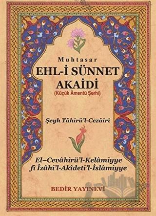 Muhtasar Ehl-i Sünnet Akaidi – Şeyh Tahirü'l-Cezairi – Bedir Yayınları kitap kapağı