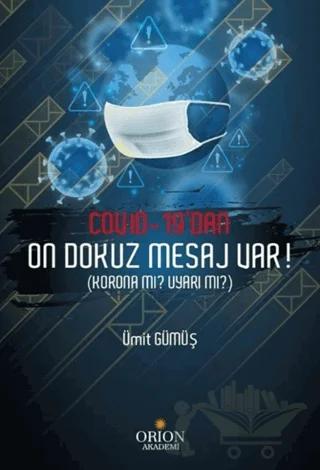 Covid-19'dan On Dokuz Mesaj Var!