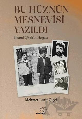 Bu Hüznün Mesnevisi Yazıldı