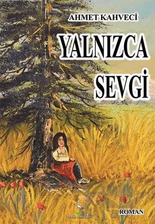 Yalnızca Sevgi