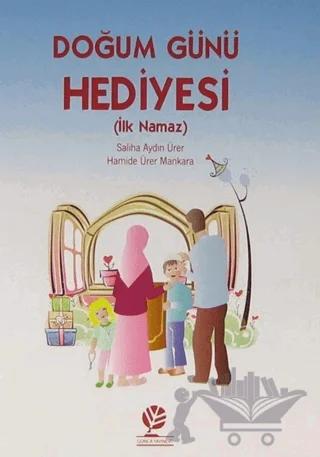 Doğum Günü Hediyesi (İlk Namaz)