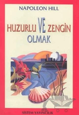 Huzurlu ve Zengin Olmak