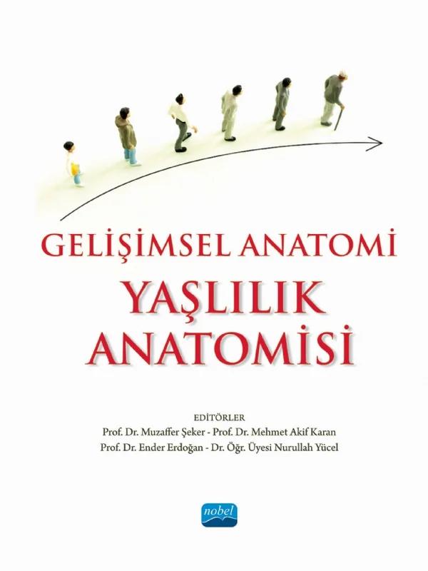 Gelişimsel Anatomi - YAŞLILIK ANATOMİSİ