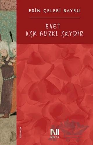 Evet Aşk Güzel Şeydir
