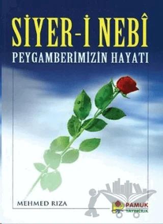 Siyer-i Nebi Peygamberimizin Hayatı (Peygamber-004)