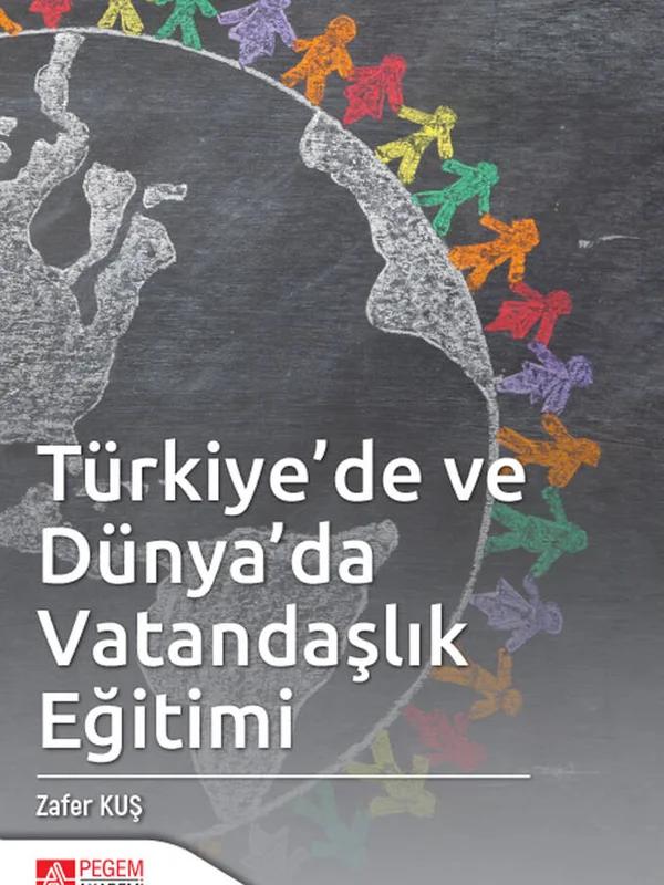Türkiye'de ve Dünya'da Vatandaşlık Eğitimi