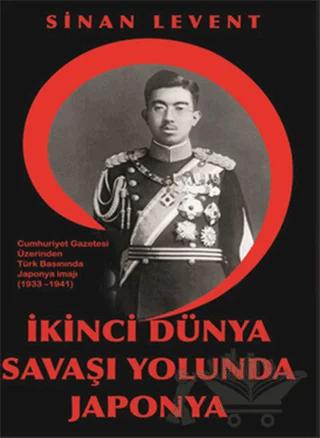 İkinci Dünya Savaşı Yolunda Japonya