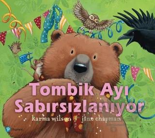 Tombik Ayı Sabırsızlanıyor 3+ Yaş
