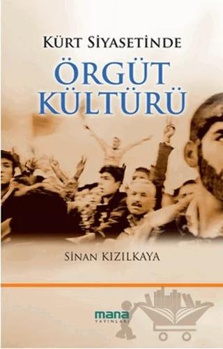 Kürt Siyasetinde Örgüt Kültürü