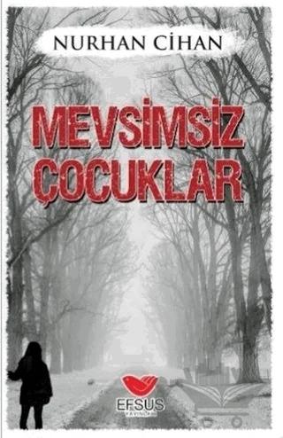 Mevsimsiz Çocuklar