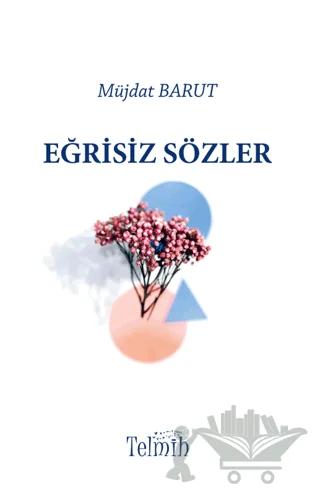 Eğrisiz Sözler – Müjdat Barut – Telmih Kitap kitap kapağı