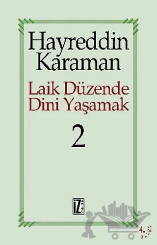 Laik Düzende Dini Yaşamak Cilt: 2