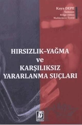 Hırsızlık – Yağma ve Karşılıksız Yararlanma Suçları