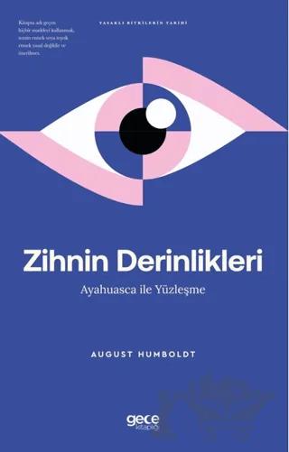 Zihnin Derinlikleri Ayahuasca ile Yüzleşme