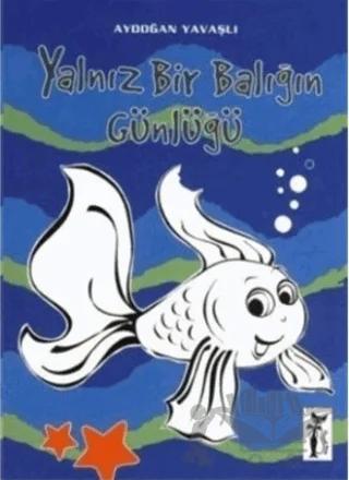 Yalnız Bir Balığın Günlüğü