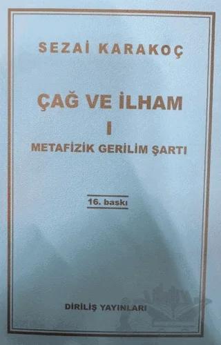 Çağ ve İlham 1: Metafizik Gerilim Şartı