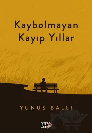 Kaybolmayan Kayıp Yıllar