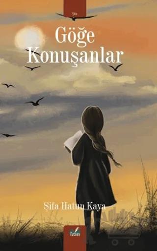 Göğe Konuşanlar