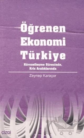 Öğrenen Ekonomi Türkiye Küreselleşme Sürecinde, Kriz Aralıklarında