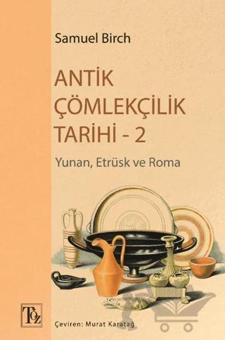 Antik Çömlekçilik Tarihi - 2