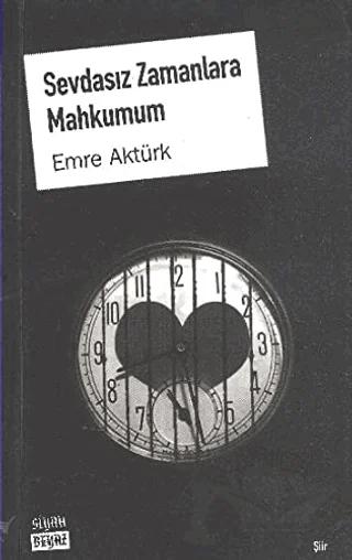 Sevdasız Zamanlara Mahkumum