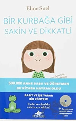 Bir Kurbağa Gibi Sakin ve Dikkatli