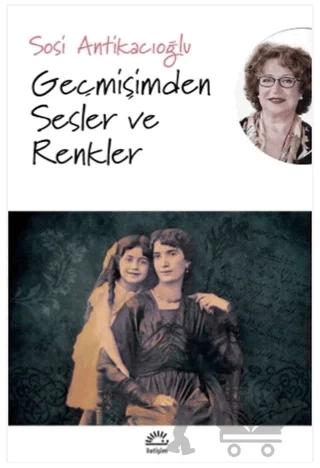 Geçmişimden Sesler ve Renkler