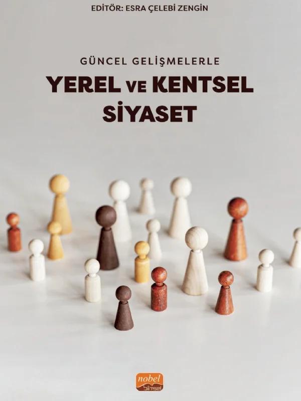 Güncel Gelişmelerle YEREL VE KENTSEL SİYASET