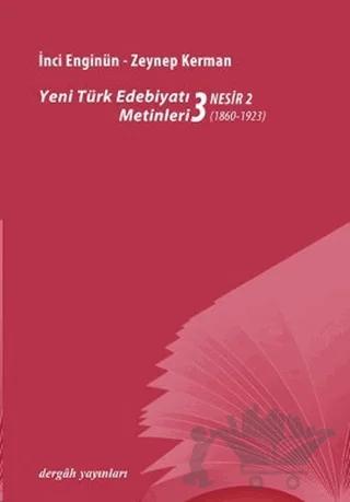 Yeni Türk Edebiyatı Metinleri 3 - Nesir 1