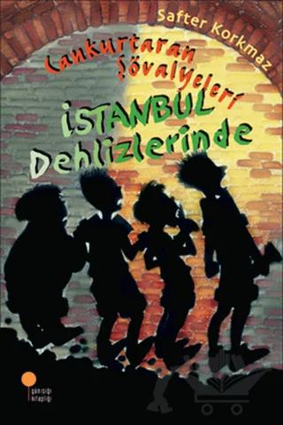 Cankurtaran Şövalyeleri İstanbul Dehlizlerinde