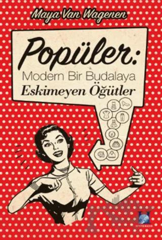 Popüler: Modern Bir Budalaya Eskimeyen Öğütler